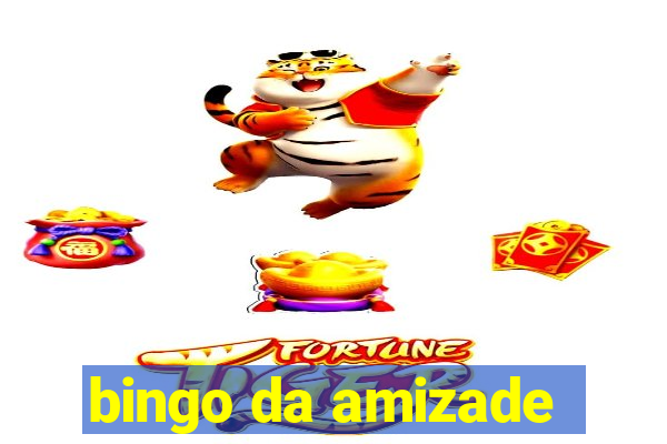 bingo da amizade